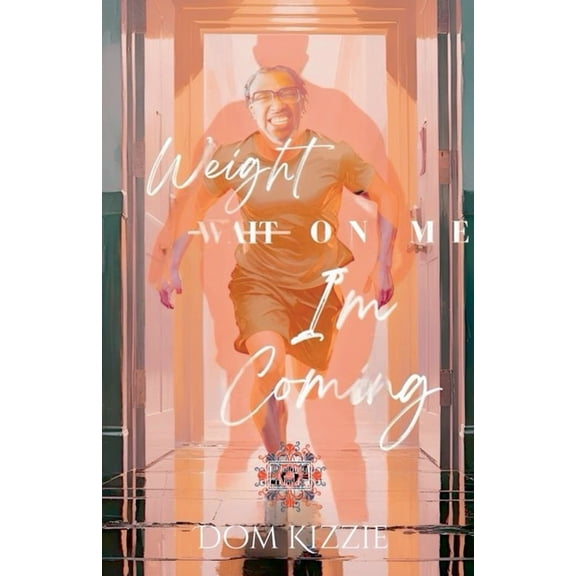 Weight On Me "I'm Coming!", (Paperback)