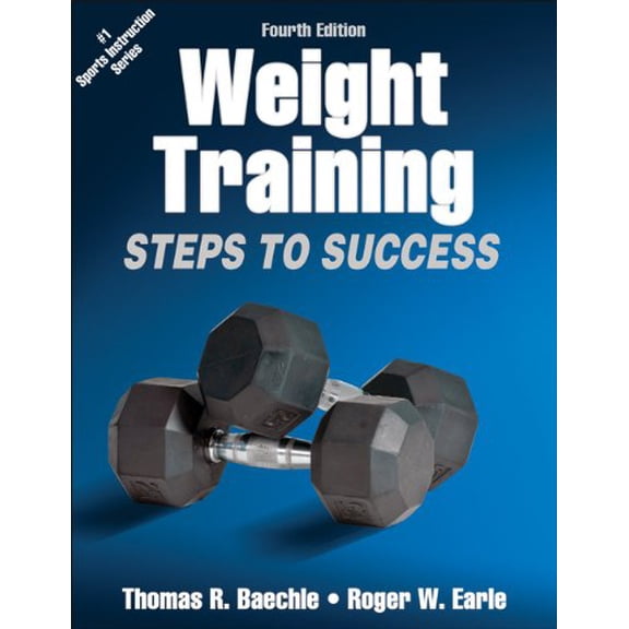 Pre-Owned Weight Training-4th Edition: Steps to Success (Sts (Steps to Success Activity) Paperback