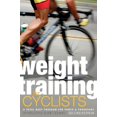 thumbnail image 1 of Pre-Owned Weight Training for Cyclists: A Total Body Program for Power & Endurance (Paperback) 1934030295 9781934030295, 1 of 1