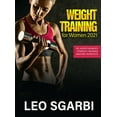 thumbnail image 1 of Weight Training for Women 2021: Delaviers Womens Strength Training Anatomy Workouts Hardcover 1803342773 9781803342771 Leo Sgarbi, 1 of 1
