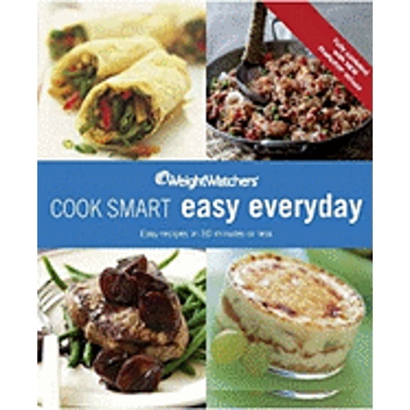 Pre-Owned Weight Watchers Cook Smart Easy Everyday by Weight Watchers (Paperback), Cooking, Food & Wine, English