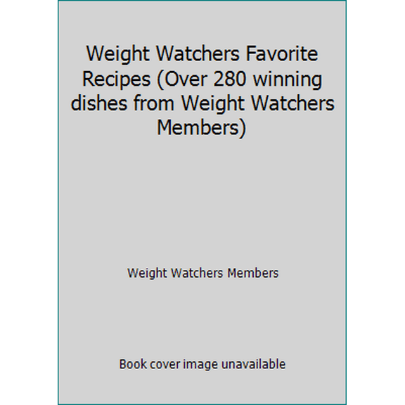 Pre-Owned Weight Watchers Favorite Recipes (Over 280 winning dishes from Weight Watchers Members) (Hardcover) 0525940200 9780525940203