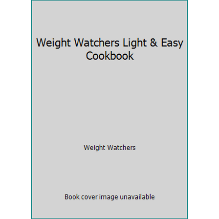 Pre-Owned Weight Watchers Light & Easy Cookbook (Hardcover) 0848716264 9780848716264