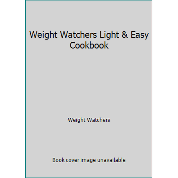 Pre-Owned Weight Watchers Light & Easy Cookbook (Hardcover) 0848716264 9780848716264