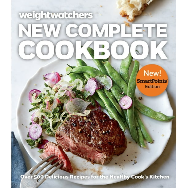 Weight Watchers New Complete Cookbook Over 500 Delicious Recipes for