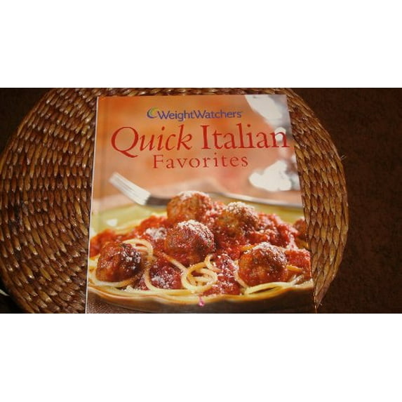 Pre-Owned Weight Watchers Quick Italian Favorites, 9780848731182, 0848731182, Hardcover,