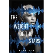The Weight of the Stars Paperback