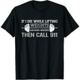thumbnail image 1 of Weightlifting Apparel Funny Bodybuilding Workout T-Shirt, 1 of 4