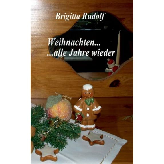 Weihnachten ... alle Jahre wieder, (Paperback)