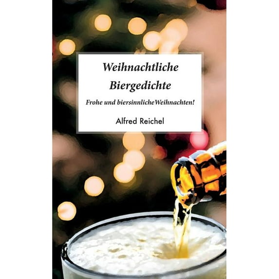 Weihnachtliche Biergedichte, (Paperback)