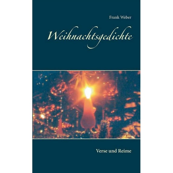 Weihnachtsgedichte: Verse und Reime, (Paperback)
