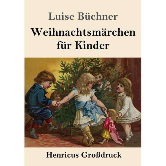 Weihnachtsmärchen für Kinder (Großdruck) (Paperback)