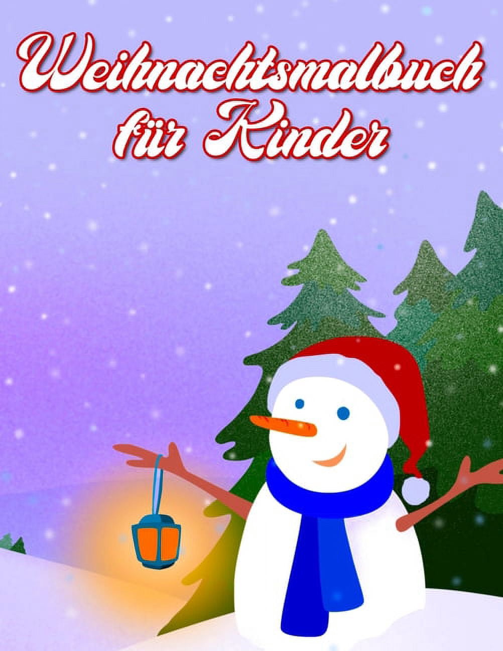 Weihnachtsmalbuch für Kinder: 36 einzigartige Winter- und Weihnachtsbilder für Kinder - Das perfekte Vor-und Weihnachtsg, (Paperback)