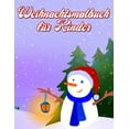 thumbnail image 1 of Weihnachtsmalbuch für Kinder: 36 einzigartige Winter- und Weihnachtsbilder für Kinder - Das perfekte Vor-und Weihnachtsg, (Paperback), 1 of 1