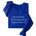 thumbnail image 1 of GZWYHT Women's I'M Cold Graphic Sweatshirt Oversized Sweatshirt Plain Crewneck Sweatshirts Mother Sweatshirt Loose Casual Long Sleeve Pullover Fall Winter Tops Blue 3XL, 1 of 6
