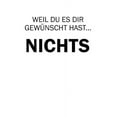 thumbnail image 1 of Weil Du Es Dir Gewünscht Hast... Nichts : Eine Lustige Und Kreative Geschenkidee Für Menschen Die Schon Alles Haben Oder Sich "nichts" Wünschen (Paperback), 1 of 1