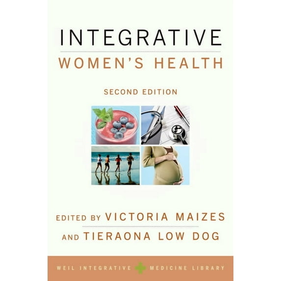 Weil Integrative Medicine Library Integrative Women's Health, (Paperback)