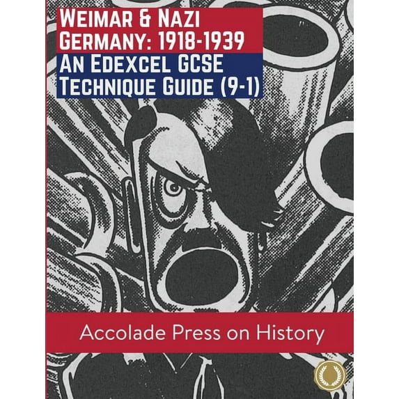 Weimar and Nazi Germany, 1918-1939: An Edexcel GCSE Technique Guide (9-1), (Paperback)