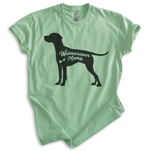 Weimaraner Mama, Unisex Women's Shirt, Weimaraner Owner, Funny Dog Mama Gift, Heather Apple Green, Large