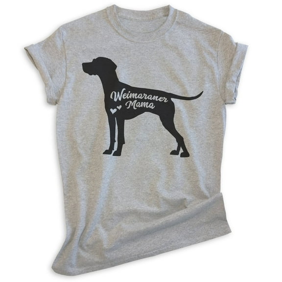 Weimaraner Mama, Unisex Women's Shirt, Weimaraner Owner, Funny Dog Mama Gift, Heather Gray, Medium