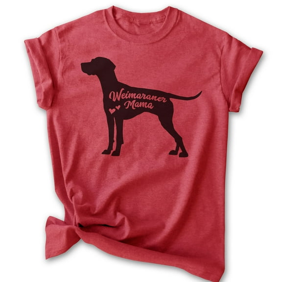 Weimaraner Mama, Unisex Women's Shirt, Weimaraner Owner, Funny Dog Mama Gift, Heather Red, X-Large
