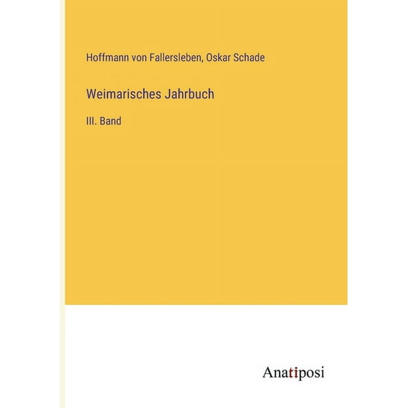 Weimarisches Jahrbuch: III. Band (Paperback)