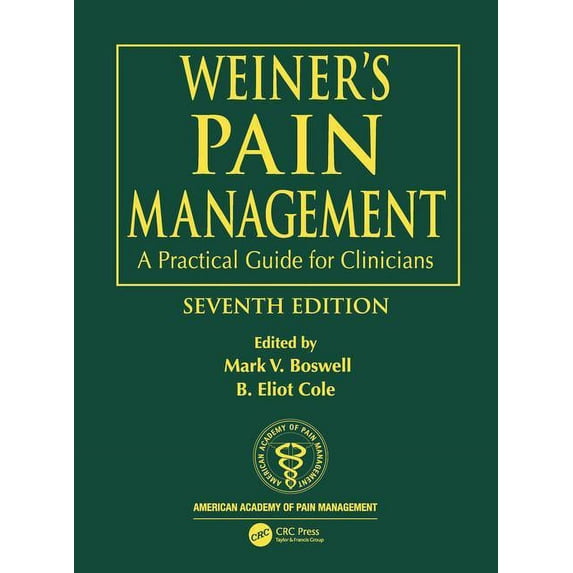 Weiner's Pain Management: A Practical Guide for Clinicians (Hardcover)