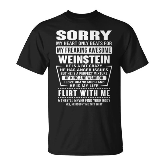 Weinstein Name Gift Sorry My Heartly Beats For Weinstein Unisex TShirt