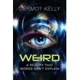 thumbnail image 1 of Weird: A Reality that Words Can't Explain (Paperback), 1 of 1