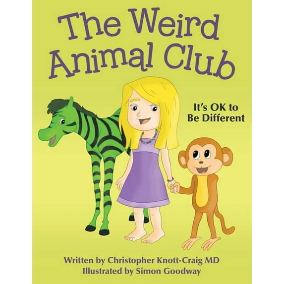 The Weird Animal Club: It's OK to Be Different, (Paperback)