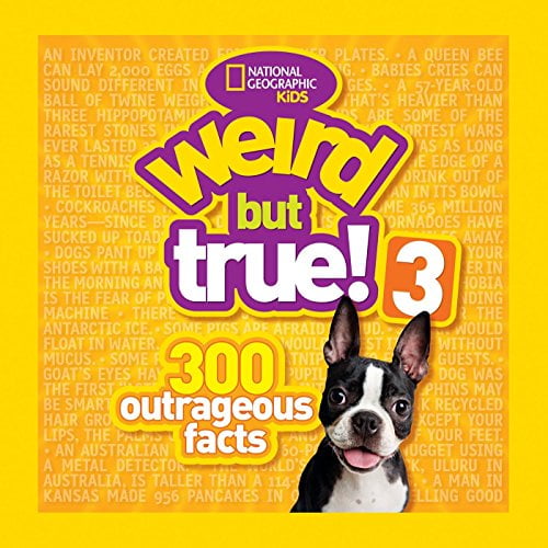 Pre-Owned Weird But True! 3: 300 Outrageous Facts (Paperback) 1426307667 9781426307669