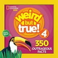 thumbnail image 1 of Pre-Owned Weird But True! 4: 350 Outrageous Facts (Paperback) 142633110X 9781426331107, 1 of 1