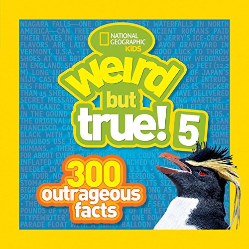 Pre-Owned Weird But True! 5: 300 Outrageous Facts (Paperback 9781426311246) by National Geographic Kids