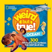 Weird But True! Weird But True! Ocean 300 Fantastic Facts from the Deep Blue Sea, Paperback