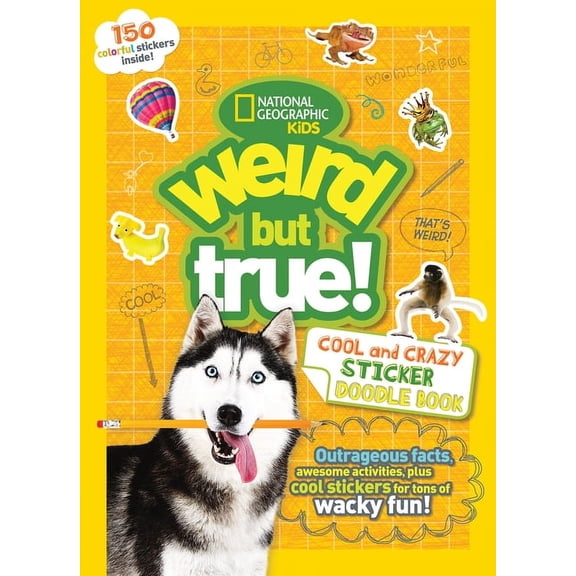 Weird But True! Weird But True! Cool and Crazy Sticker Doodle Book, (Paperback)