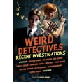 thumbnail image 1 of Weird Detectives: Recent Investigations (Paperback), 1 of 1
