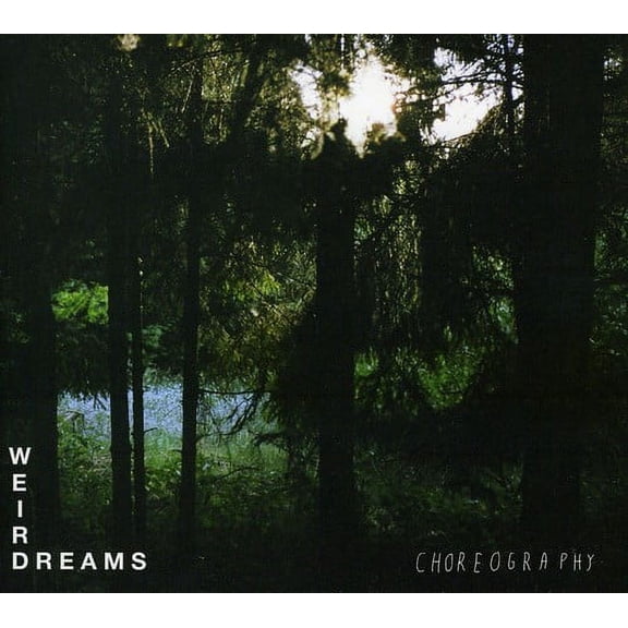 Weird Dreams - Choreography - Rock - CD