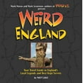 thumbnail image 1 of Pre-Owned Weird England: Your Travel Guide to England's Local Legends and Best Kept Secrets (Hardcover) 1402742290 9781402742293, 1 of 1