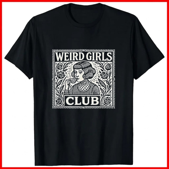 Weird Girls Club Funny Quote Alternative Alt Indie Style Unisex T-Shirt, up to size 5XL