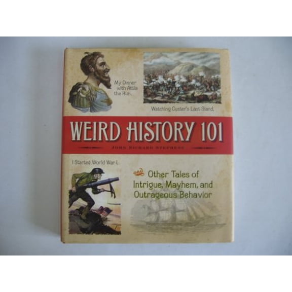Pre-Owned Title: Weird History 101 Tales Of Intrigue Mayhem And Ou Paperback