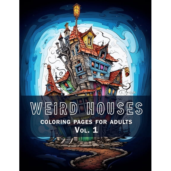 Weird Houses Vol. 1: coloring book for adults