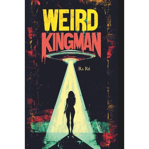 Weird Kingman, (Paperback)
