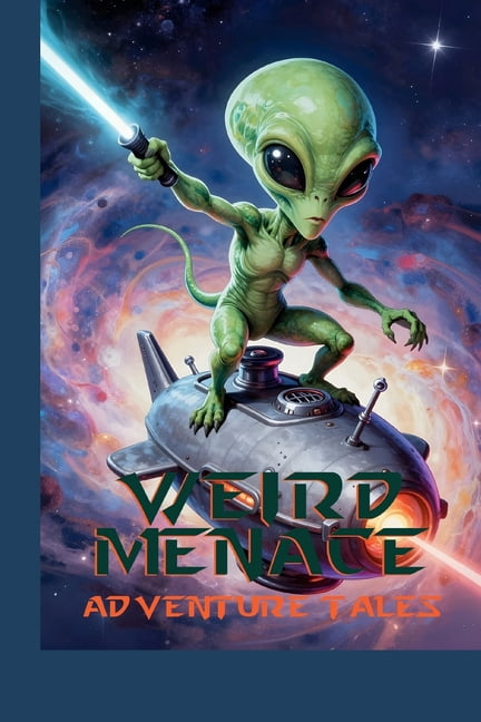 Weird Menace Adventure Tales, (Paperback)