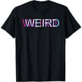 thumbnail image 1 of Weird Rave Glitch I Trippy EDM Festival Clothing Techno T-Shirt, 1 of 3