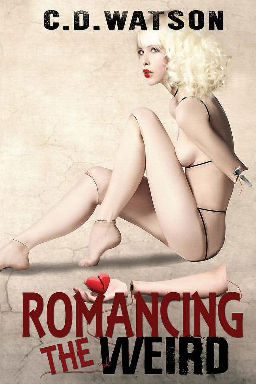 Weird Short Fiction Romancing the Weird, Book 1, (Paperback)