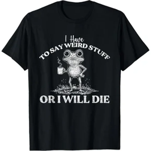 Weird Stuff Or Die Funny Frog Meme Unhinged Quirky Humor Quote Unisex T-Shirt up to size 5XL