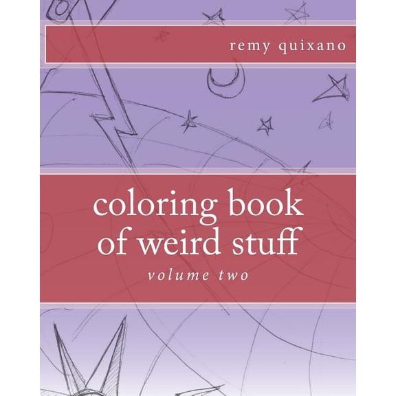 Weird Stuff: coloring book of weird stuff volume II (Series #2) (Paperback)