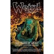 Weird Tales 100 Years of Weird Hardcover