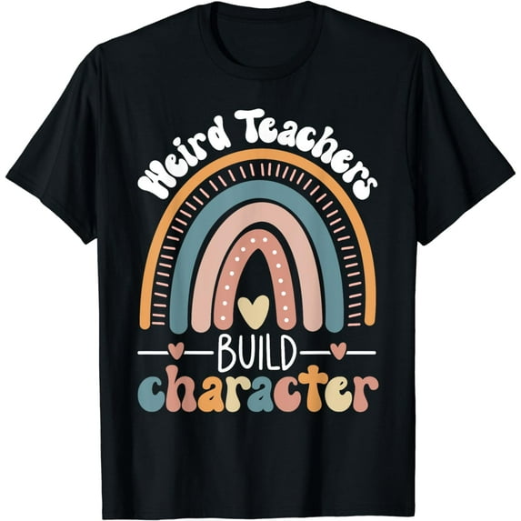 Weird Teachers Build Character Funny Kindergarten Teacher T-Shirt