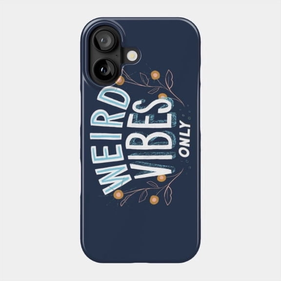 Weird Vibes Only Funny Quote Graphic Protective Case for Apple iPhone 11 to 17